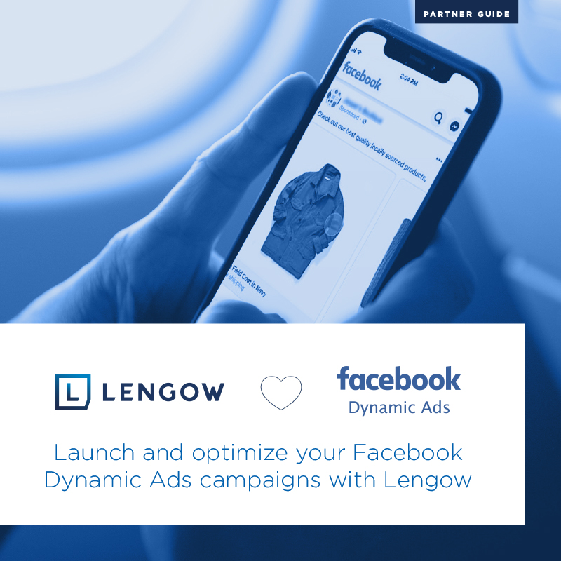 Launch and optimize your Facebook Dynamic Ads campaigns with Lengow