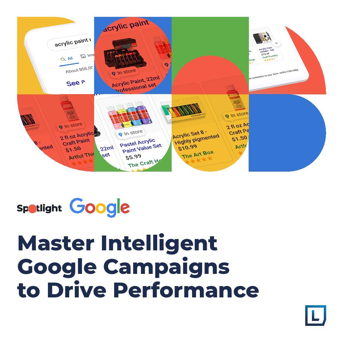 Master Intelligent Google Marketing Campaigns to Drive Performance