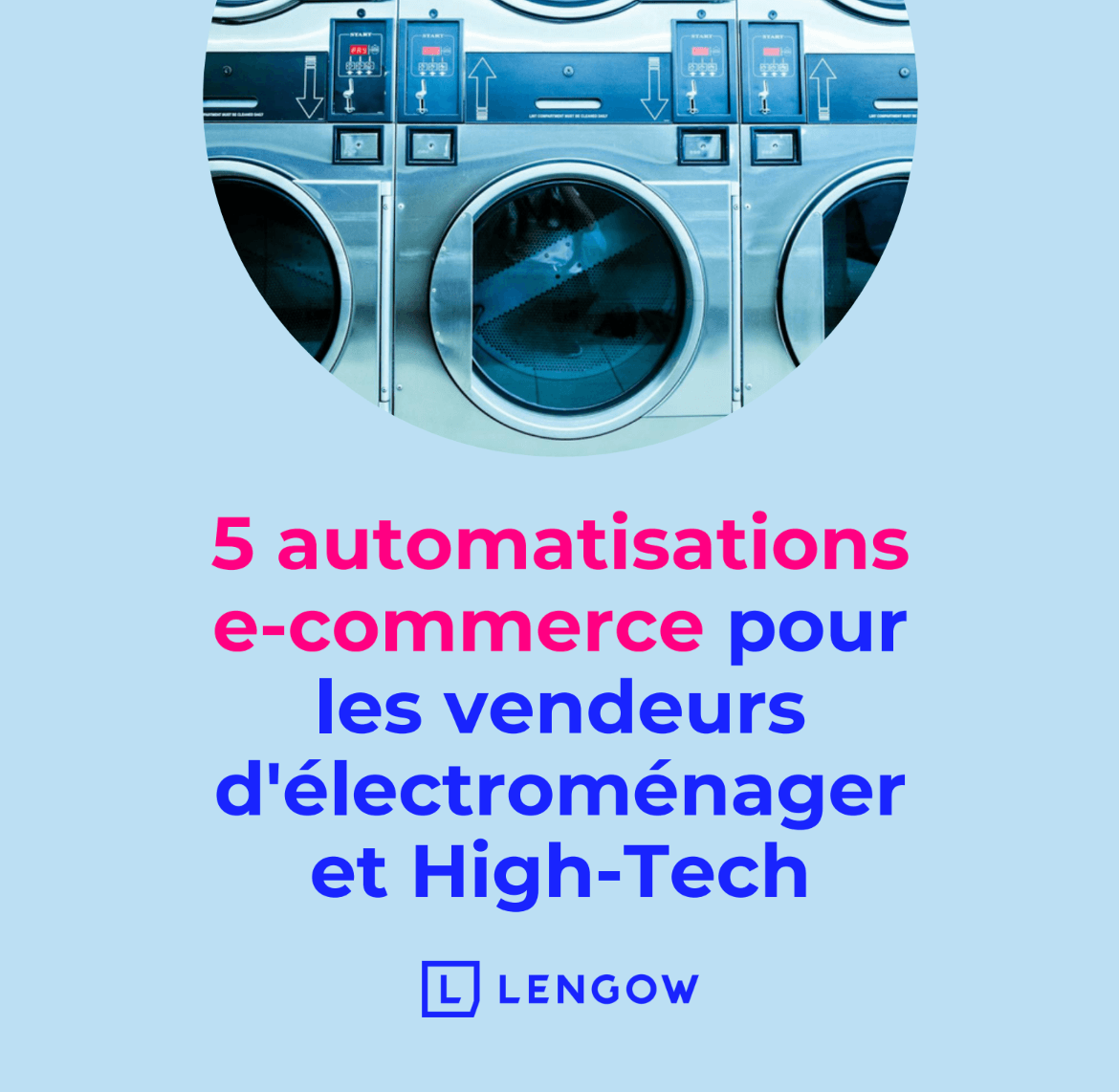 Automatisations e-commerce pour les vendeurs d'électroménager et High-tech (2024)