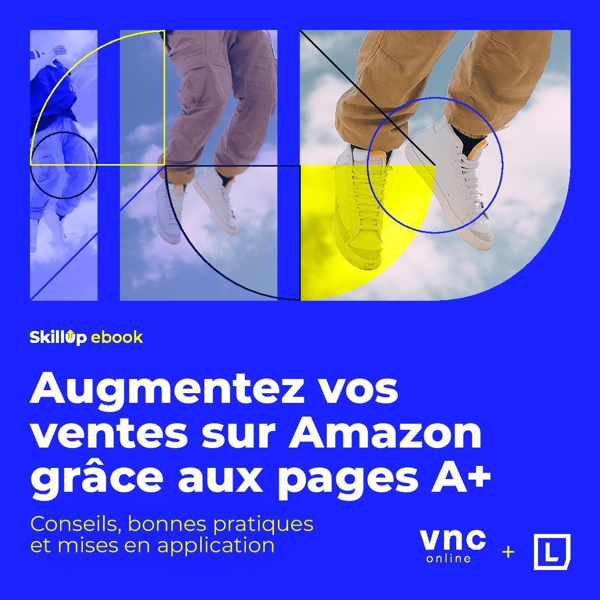 Augmentez vos ventes sur Amazon grâce aux pages A+ : Conseils et bonnes pratiques de Lengow et VNC Online