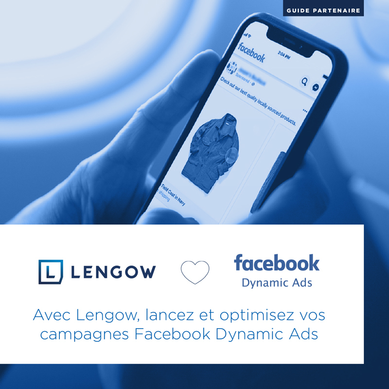Lancez et optimisez vos campagnes Facebook Dynamic Ads