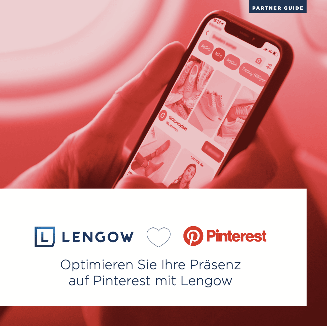 Verbessern Sie Ihre Sichtbarkeit und Ihren Umsatz mit Pinterest und Lengow