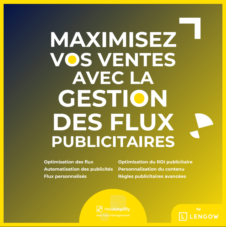 Maximisez les ventes grâce à la gestion des feeds pour annonces
