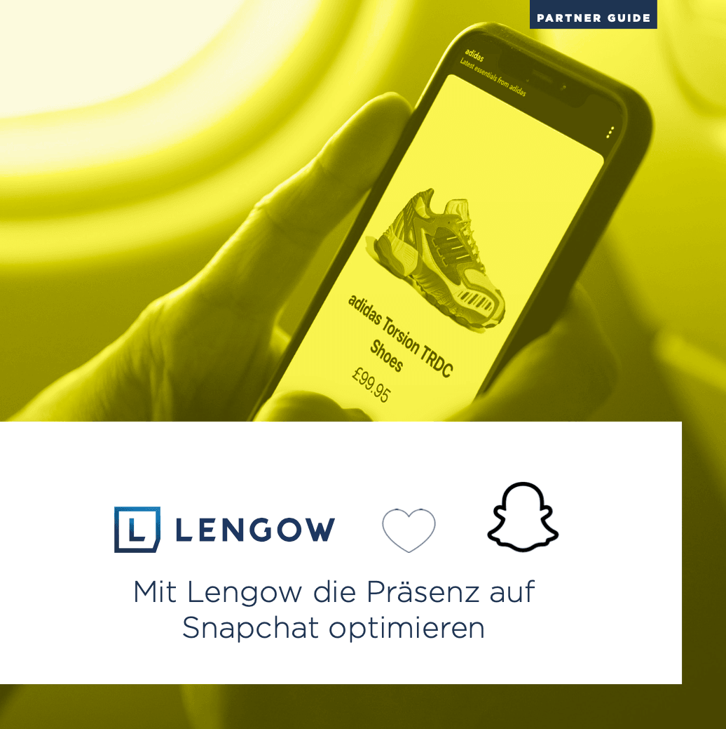 Erhöhen Sie Ihre Sichtbarkeit und Ihre Verkäufe mit Snapchat und Lengow