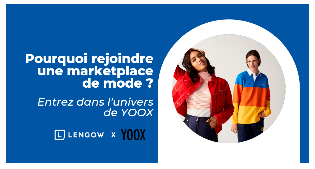 Quels sont les principaux leviers permettant aux marques de mode et aux revendeurs de développer une stratégie e-commerce gagnante ?