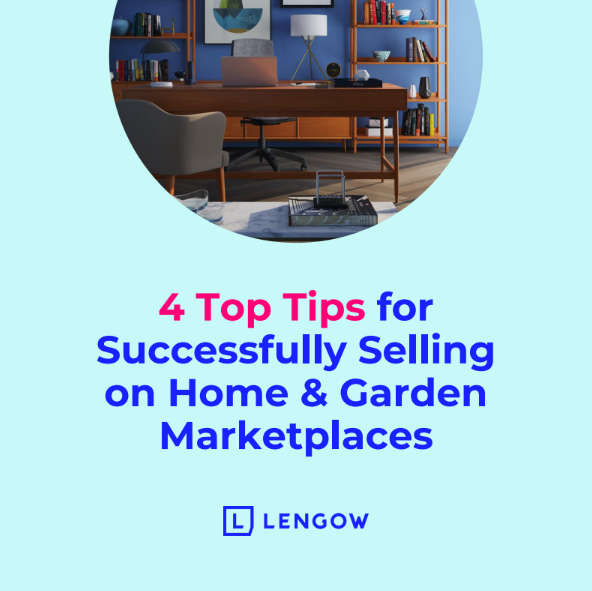 4 Top Tips for better selling on home & garden marketplaces in Europe