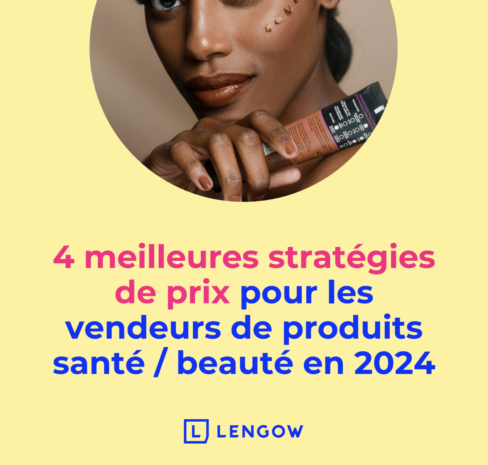 4 stratégies de prix pour les vendeurs de produits beauté & santé en 2024