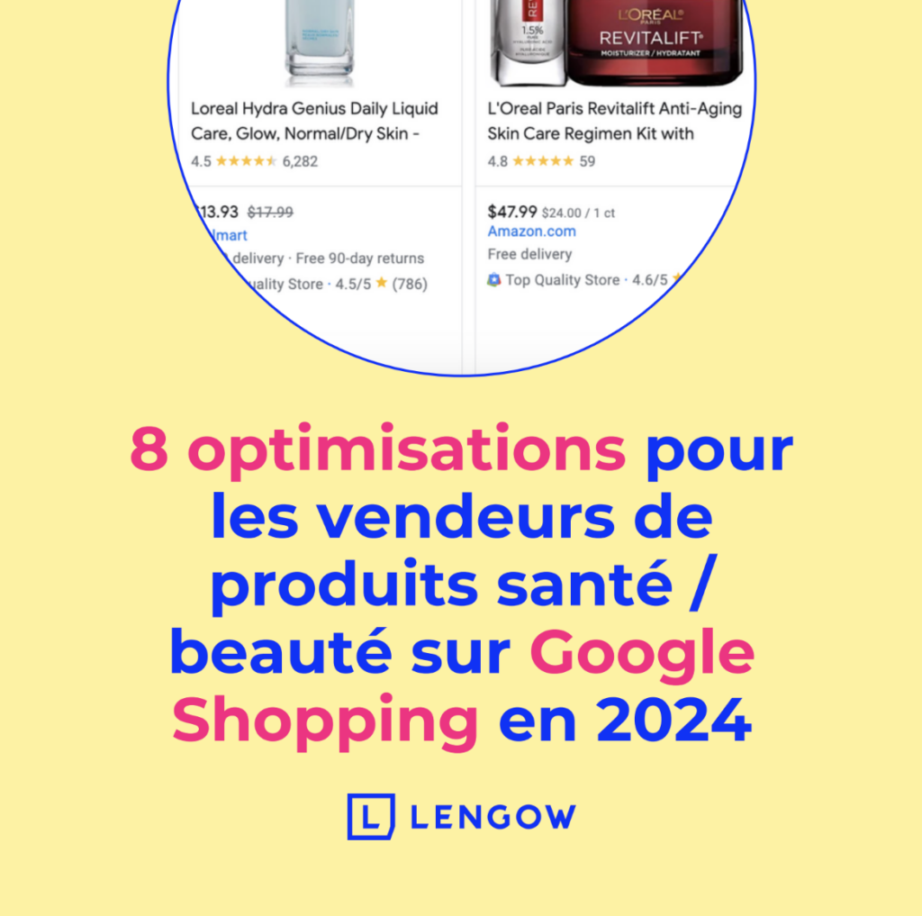 8 optimisations Google Shopping pour les vendeurs de produits santé & beauté (2024)