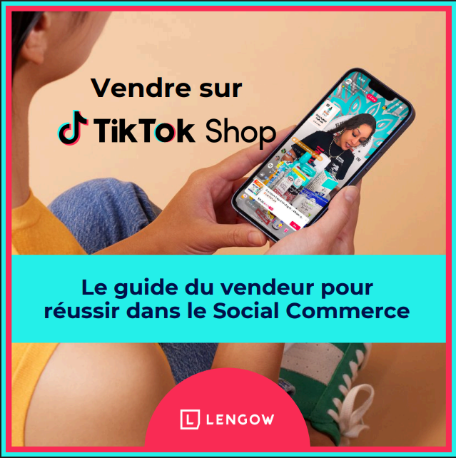 Guide TikTok Shop pour les vendeurs en ligne
